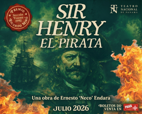 EL PATRONATO DEL TEATRO NACIONAL PRESENTA:SIR HENRY EL PIRATA