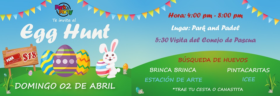 PARK & PARTY TE INVITA AL: EGG HUNT
