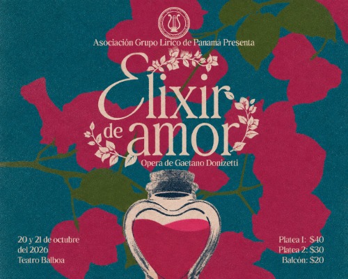 ASOCIACION GRUPO LIRICO DE PANAMA PRESENTA: ELIXIR DE AMOR